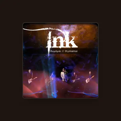 Listen to INK, watch music videos, read bio, see tour dates & more!