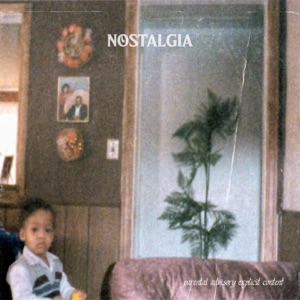 Nostalgia (feat. Nowaah The Flood) - Single