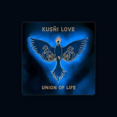 Listen to Kusñi Love, watch music videos, read bio, see tour dates & more!
