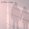 A Chance At Love - Single