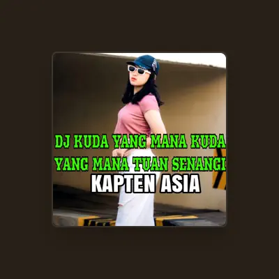 Listen to Kapten Asia, watch music videos, read bio, see tour dates & more!