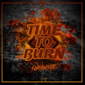 Time to Burn - Single