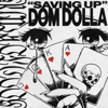 Dom Dolla - Saving Up artwork