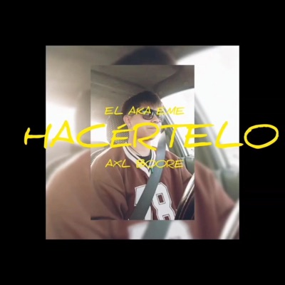 Hacértelo (feat. Axl boore) - Single