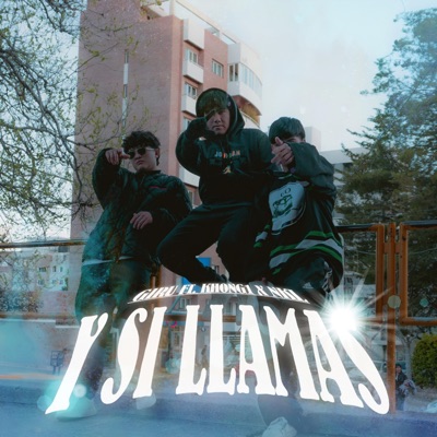 Y Si Llamas (feat. KHONG1 & NKL) - Single