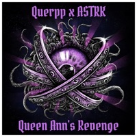 Queen Ann's Revenge - Single - Querpp & ASTRK