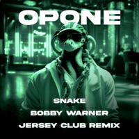 Snake - Jersey Club Version (Bobby Warner Remix) - Single - Opone & Bobby Warner