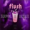 FLUSH! (feat. MXRX) - ZepolThePlug lyrics