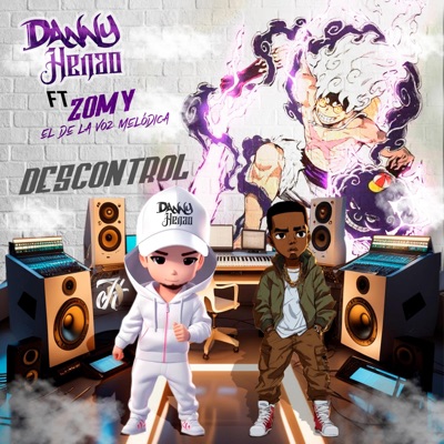Descontrol (feat. Zomy El De La Voz Melódica) - Single
