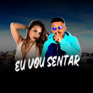 Eu Vou Sentar (feat. MC Gabby)