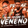 Tu Vai Provar do Veneno - Single