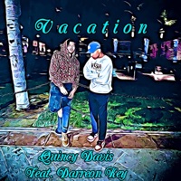 Vacation (feat. Darreon Key) - Single - Quincy Davis