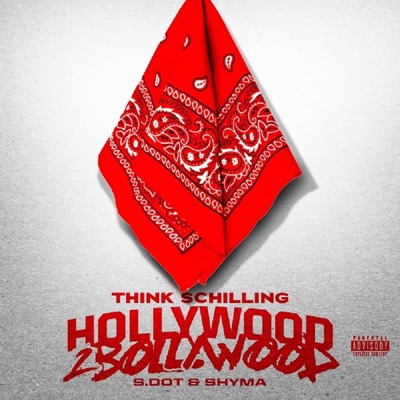 HOLLYWOOD 2 BOLLYWOOD (feat. S. DOT & SHYMA) - Single