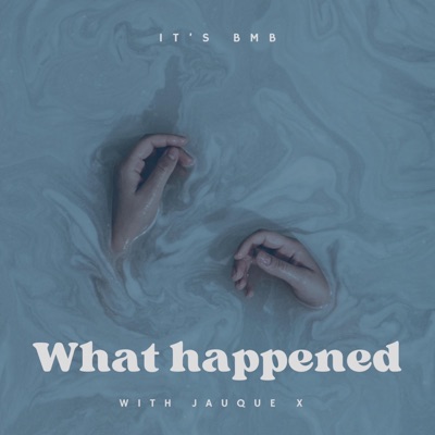 What happened (feat. Jauque X) - Single