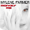 Monkey Me - Mylène Farmer