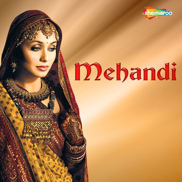 Mehandi (Original Motion Picture Soundtrack)