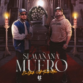 Si Mañana Muero (feat. Turek Hem) Ese Gallo & ViciososEnt.