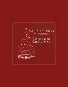 Poslechněte si interpreta The Myriad Singers Of Barbados, sledujte hudební videa, přečtěte si životopis, podívejte se na data turné a další informace.