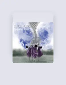 Écoutez BABARO, regardez des vidéoclips, lisez la biographie, consultez les dates de tournée et plus encore !