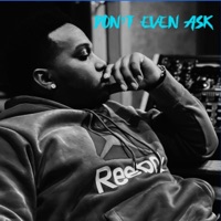 Don't Even Ask - Single - Gamba Ray