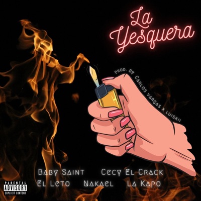 La Yesquera (feat. Cecy el crack, El leto, Nakael & La kapo) - Single