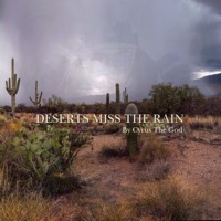 Deserts Miss the Rain - Single - Cyrus the God