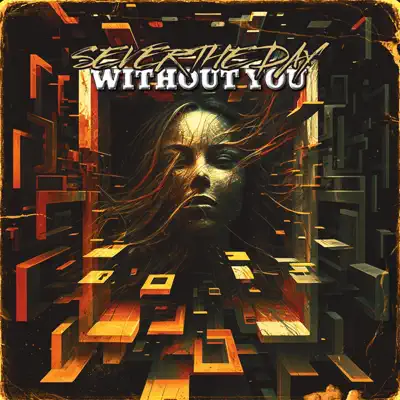 Listen to Without You - Single by SEVER THE DAY