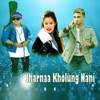 Jharnaa Kholung Nani - Single