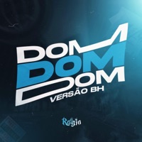 DOM DOM DOM VERSÃO BH - Single - DJ ROGIN