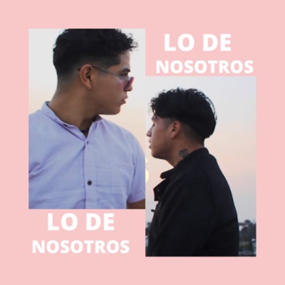 Lo De Nosotros (feat. Kevin Aviles) - Single
