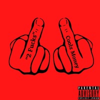 2 F***s - Single - Coolz Money