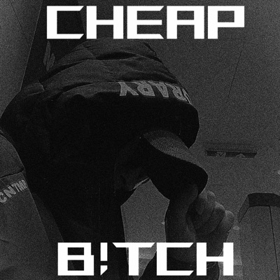 CHEAP BXTCH - Single