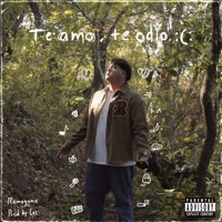 Te amo, Te odio :(: - Single - Romogamx & Cazares Mx