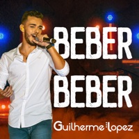 Beber Beber (Ao Vivo) - Single - Guilherme Lopez