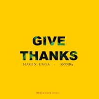Give thanks (feat. Ananda Edward) - Single - Magix Enga