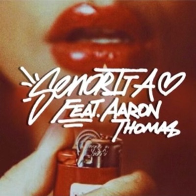 Senorita (feat. Aaron Thomas) - Single