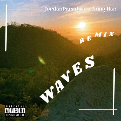Waves (Remix) [feat. Jordan Paradise] - Single