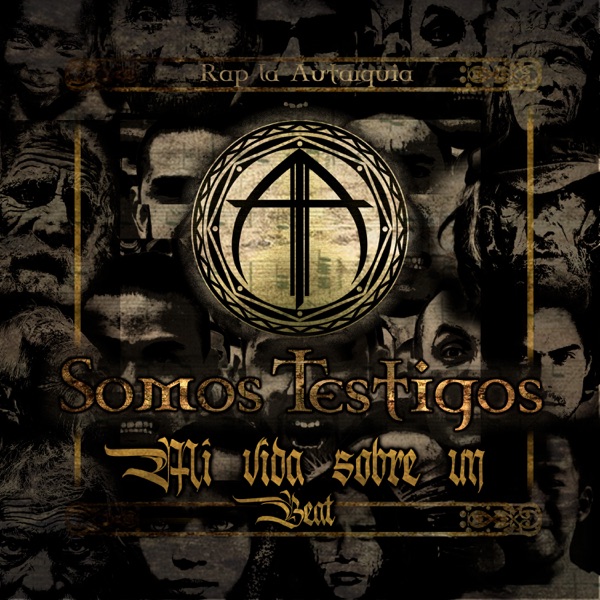 Mi Vida Sobre Un Beat - Somos Testigos