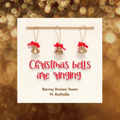 Christmas Bells are Ringing (feat. Ruthella) - Single