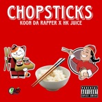Chopsticks (feat. HK Juice) - Single