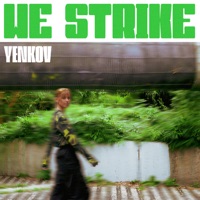 We Strike - EP - Yenkov