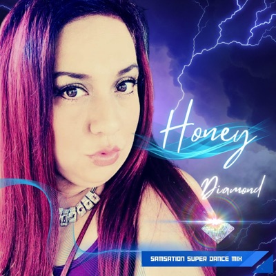 Honey (feat. Diamond) [Super Dance Mix] - Single