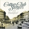 Cotton Club Singers - Szervusz Budapest