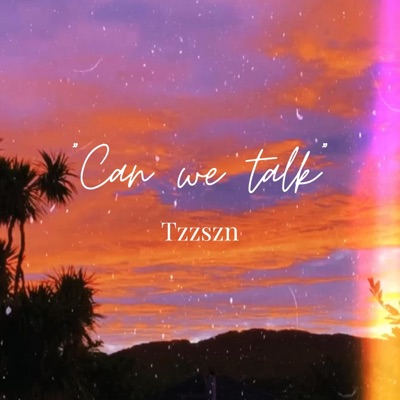 Can We Talk - Single