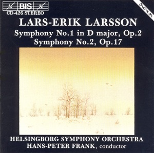 Larsson: Symphonies Nos. 1 and 2
