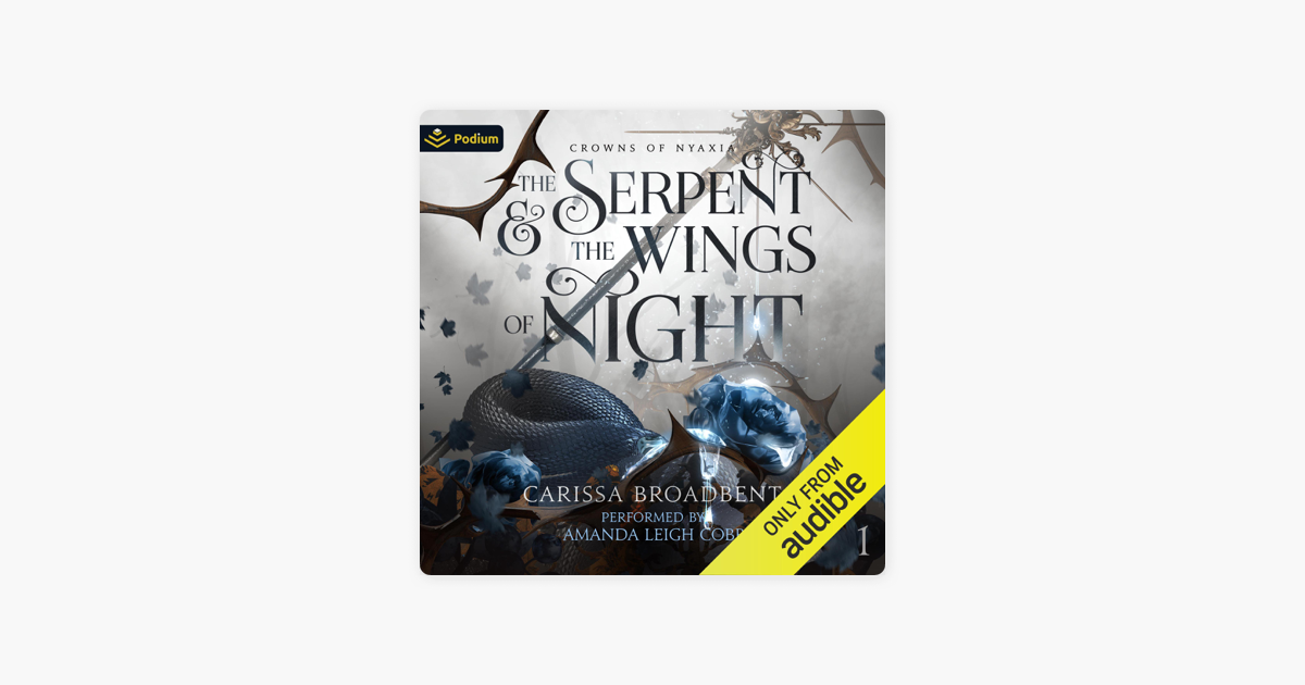 The Serpent and the Wings of Night by Carissa Broadbent