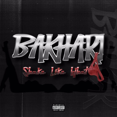 Shake Like What - Single