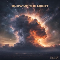 Blow Up The Night - Single - Crewz, 3rd Eye Indigo