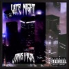 Late Night (feat. Bldy) - Single