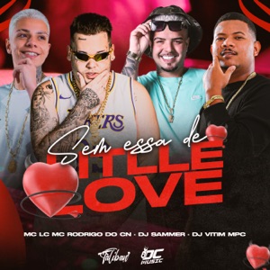 Sem Essa de Little Love (feat. Dj Lc)